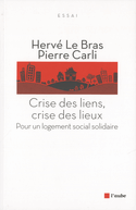 Crise des liens, crise des lieux